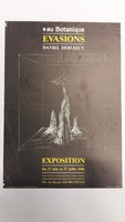 Affiche pour l'exposition <em><strong>Daniel Debliquy : Evasions</strong></em> au Botanique (Bruxelles), du 27 juin au 27 juillet 1986.